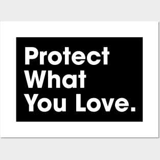 Protect Your Love Posters and Art